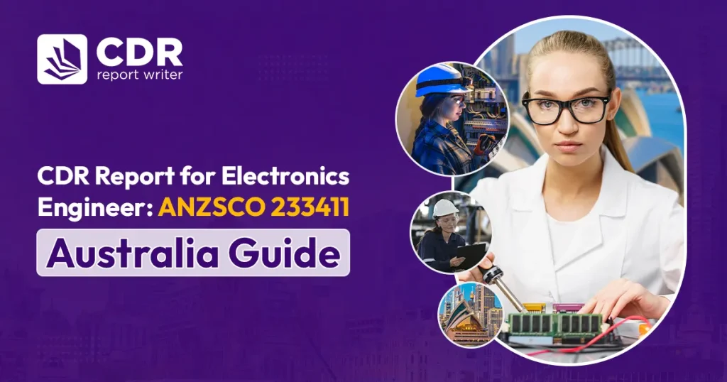  CDR Report for Electronics Engineer: ANZSCO 233411 Australia Guide